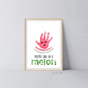 You&#39;re one in a Melon Watermelon / Footprint Handprint Hand Art Craft Paint / Kids Baby Toddler / Keepsake Gift Diy Card PRINT IT OFF 0756