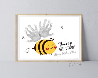 You're so Bee-utiful / Handprint Footprint Art Craft / Mother's Day Bee Wings / DIY Card Gift / Kids Baby Toddler / Print it Off 0865