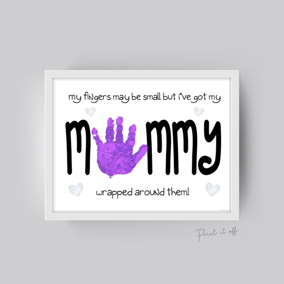 Fingers May Be Small Handprint Art / Mommy Mummy Mom Mum Mother's Day  Birthday / Baby Toddler / Craft DIY Gift Card / Print It off 0489 - Etsy
