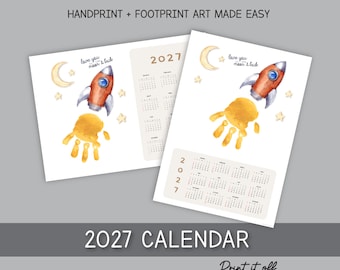 2027 Handprint Calendar, Love You Moon And Back Rocket Art, Printable Kids Baby Calendar Craft, Child Keepsake, Diy Gift PRINT IT OFF 1026
