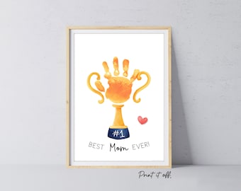 Best Mom Mother's Day Handprint Trophy, Keepsake Art Digital Download PRINT IT OFF 1011