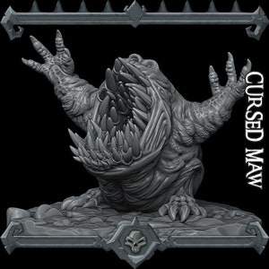 May include: A gray, detailed, 3D printed miniature of a monstrous creature with a gaping maw and sharp teeth. The creature has clawed hands and is posed in a menacing stance. The miniature is labeled "Cursed Maw".