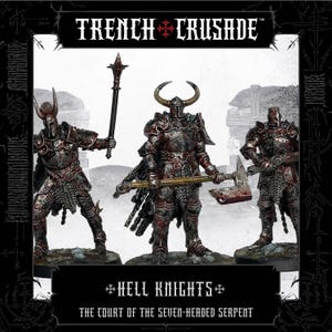 May include: Three detailed miniature figures of Hell Knights from the Trench Crusade series. The figures are clad in ornate armor with weapons, including a mace and an axe. The image includes the text "TRENCH CRUSADE" and "HELL KNIGHTS".