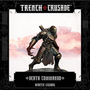 May include: A miniature figure of a Death Commando from the Heretic Legions. The figure is clad in bronze armor with chainmail and red accents. The figure is posed in a battle stance, with the Trench Crusade logo at the top.