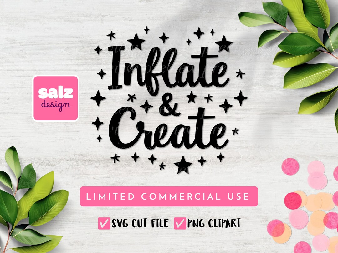Inflate and Create Typography SVG Cut File, Balloon Artists Gift PNG ...