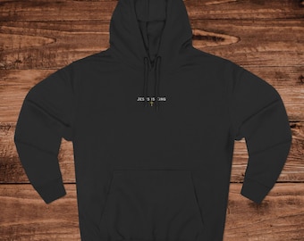 Embroidered Jesus is King Hoodie, Christian Sweatshirt, Minimal Faith Based Gift, Premium Three-Panel Fleece, Religious Streetwear Pullover