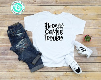 Funny Toddler Shirt | Here Comes Trouble Shirt | Toddler Boy Shirt | Toddler Girl Shirt | Toddler T Shirt | Infant T Shirt | Toddler Gift