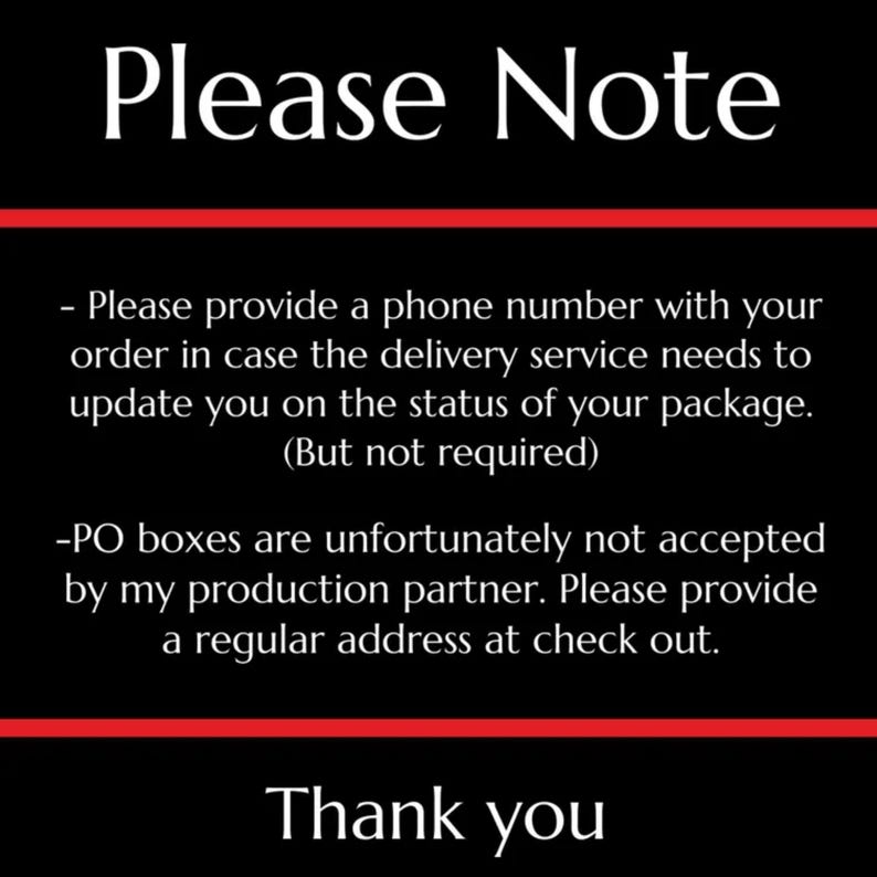 May include: Black and white text on a red background with the words "Please Note" at the top and "Thank you" at the bottom. The text explains that a phone number is needed for delivery updates and that PO boxes are not accepted.