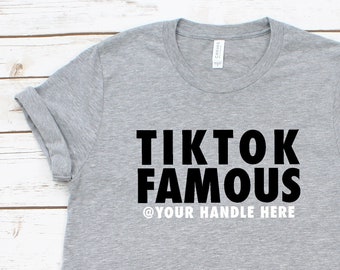 TikTok Famous with Custom Name Shirt | Tik Tok Hoodie | TikTok Shirt | TikTok Birthday | TikTok Crewneck Sweatshirt | Peace Love TikTok Tee