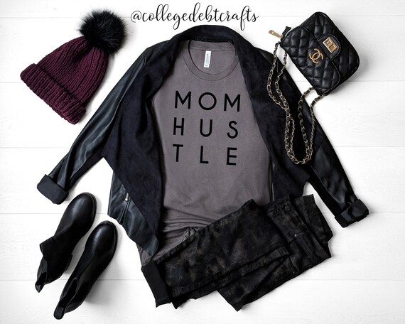 Mom hustle top t shirt