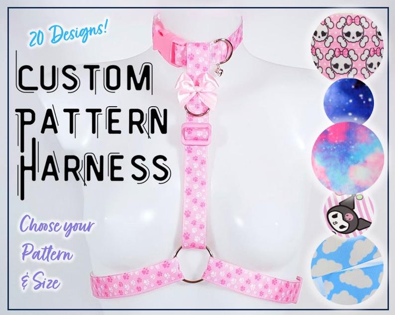May include: A pink custom pattern harness with a paw print design, a bow, and metal hardware. The image includes text that reads "Custom Pattern Harness" and "Choose your Pattern & Size". Additional design options are shown in circular patterns.