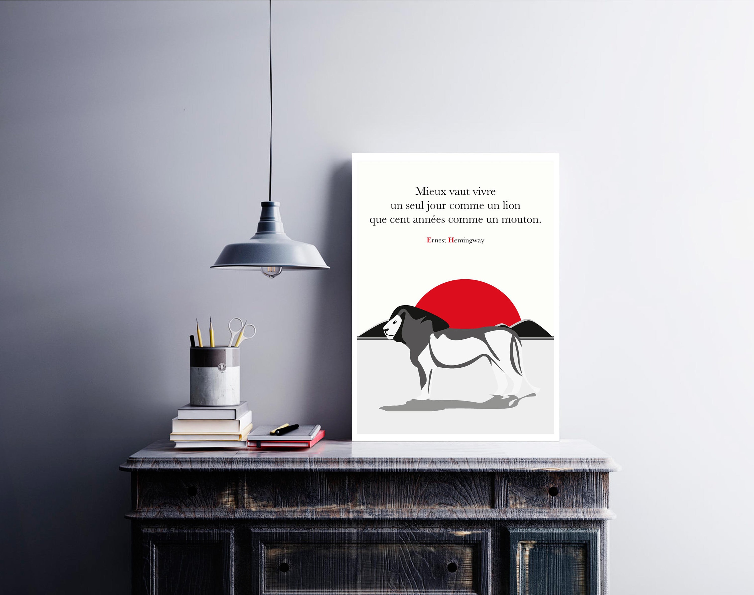 Affiche Citation Ernest Hemingway Mieux vaut vivre un seul jour comme un lion que cent années