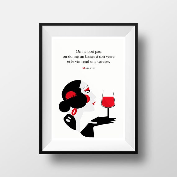 Poster Citation Montaigne We Don T Drink We Give A Kiss Etsy Poster Citation Montaigne We Don T Drink We Give A Kiss Etsy