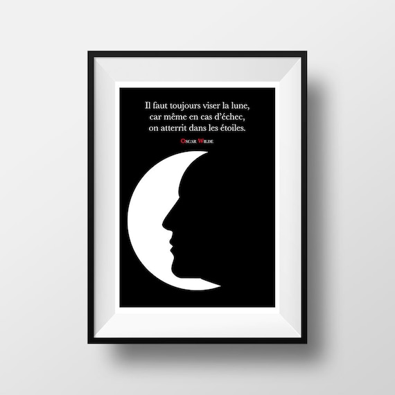 Poster Citation Oscar Wilde You Must Always Aim For The Moon Etsy Poster Citation Oscar Wilde You Must Always Aim For The Moon Etsy