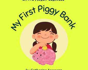 My First Piggy Bank Book | Kid's Money Book | Birthday Gift | Christmas | Holiday | Children's Present