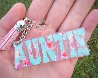 Customizable Auntie keychain, Glitter auntie keychain, auntie keychain, personalized mother's day gift, Aunt gifts, gifts for aunts