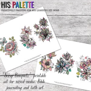 His Palette - &quot;Scrap Bouquets&quot; printable set for mixed-media, Bible journaling and faith art