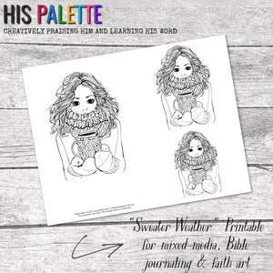 Op de afbeelding: Zwart-witte printbare kleurplaat met een vrouw die een trui draagt en een mok vasthoudt. De tekst "Sweater Weather" Printable for mixed-media, Bible journaling & faith art" staat onderaan de pagina.