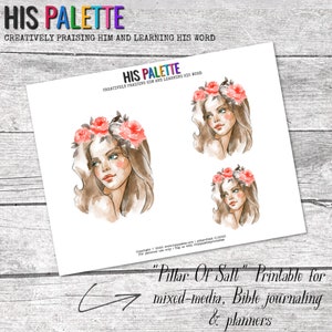 May include: Printable digital stickers featuring a watercolor illustration of a woman with a floral crown. The text "Pillar Of Salt" Printable for mixed-media, Bible journaling & planners" is included in the image.