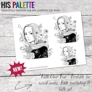 Op de afbeelding: Zwart-witte printbare kunst met een vrouw met lang haar omringd door bloemen. De tekst "Faith Over Fear" is in de afbeelding opgenomen. Deze print is geschikt voor mixed-media, Bijbeljournaling en geloofsart.