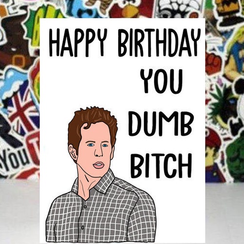 Funny Birthday Card Happy Birthday You Dumb Bitch Always - Etsy Norway