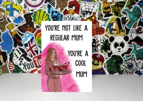 Cool Mom Greeting Card for him/her Mean Girls Mothers Day Card Funny Birthday Card for Mom 