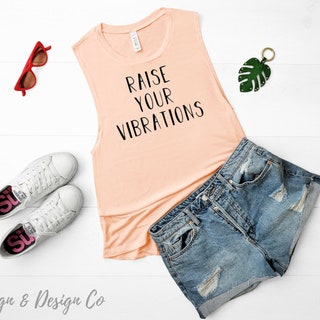 Raise Your Vibrations Music Muscle Tank