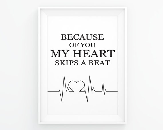 Because of You My Heart Skips a Beat Sign of You My - Etsy