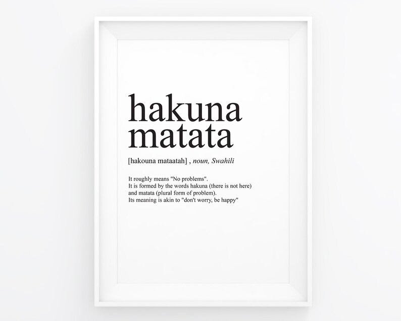 Hakuna Matata Sign, Hakuna Matata Definition Wall Art, Hakuna Matata ...