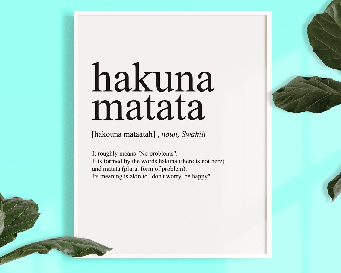 Hakuna Matata Sign, Hakuna Matata Definition Wall Art, Hakuna Matata ...