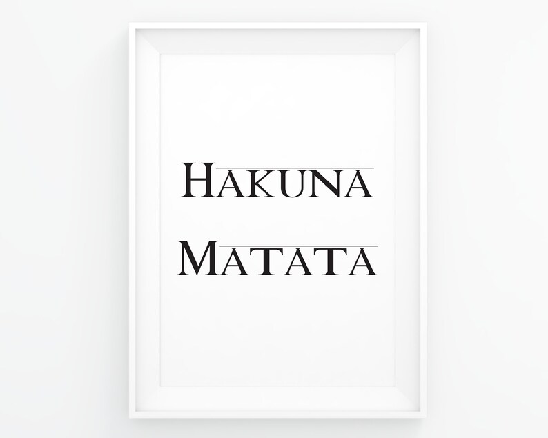 Hakuna Matata Sign, Hakuna Matata Wall Art, Hakuna Matata Printable ...
