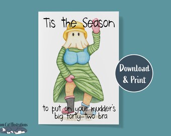 Mummer in a Dress Printable Card/ Mudders Big forty-two bra Blank Newfoundland Christmas Card