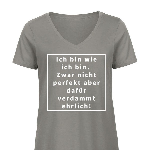 Women's T-shirt with saying "I am as I am..."