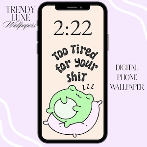 Funny frog phone wallpaper, kawaii frog iPhone wallpaper, cute phone background, quote phone wallpaper, cute frog phone wallpaper, iPhone