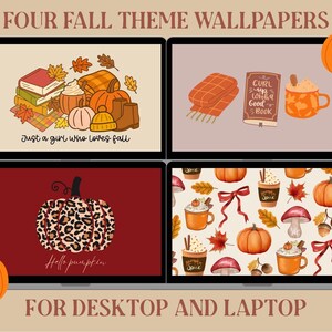May include: Four autumn-themed desktop and laptop wallpapers. The designs include pumpkins, autumn leaves, books, and mugs of coffee. One design says "Just a girl who loves fall," and another says "Curl up with a good book."