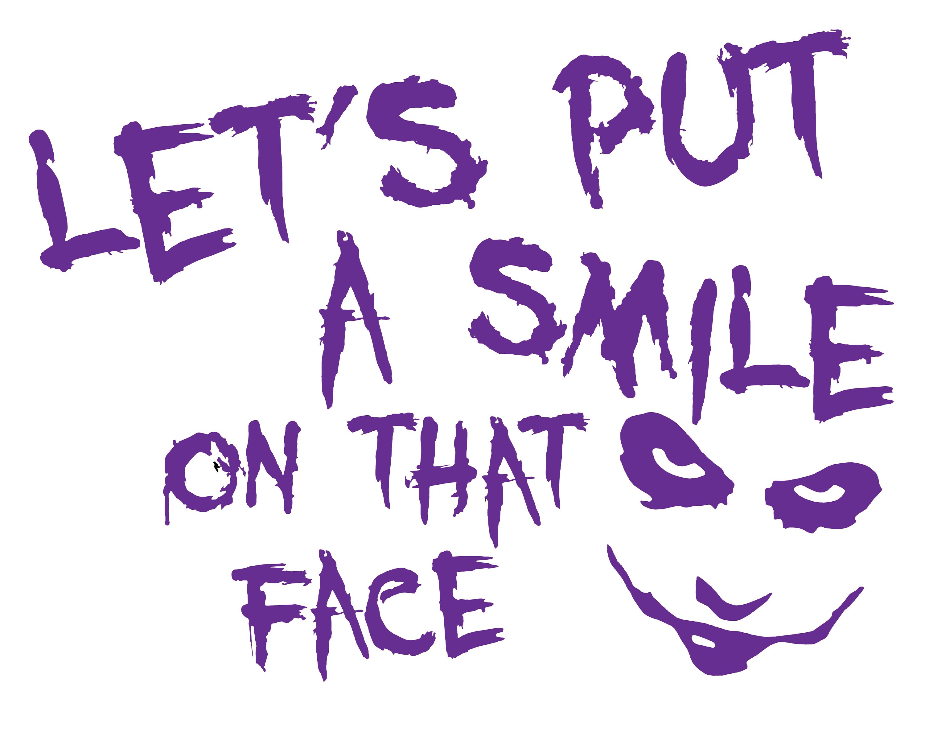 Let's Put A Smile On That Face Lets Put A Smile On That Face The Joker Zitat Vinyl | Etsy