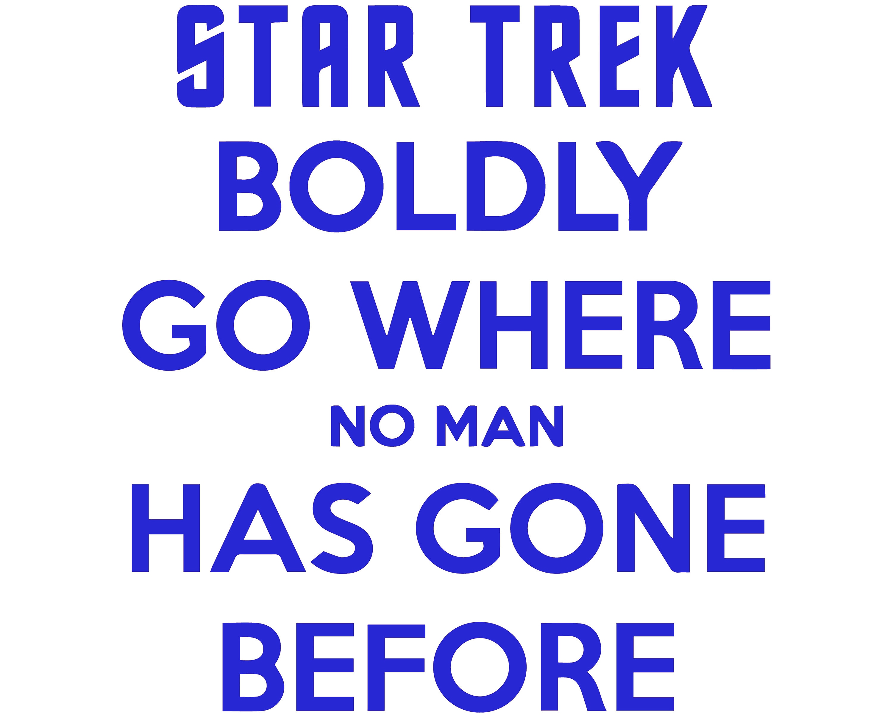 Boldly Go Where No Man Has Gone Before Star Trek Vinyl Etsy