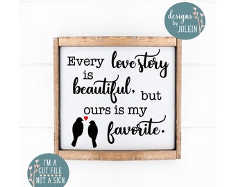 Cut File -  Every love story is beautiful