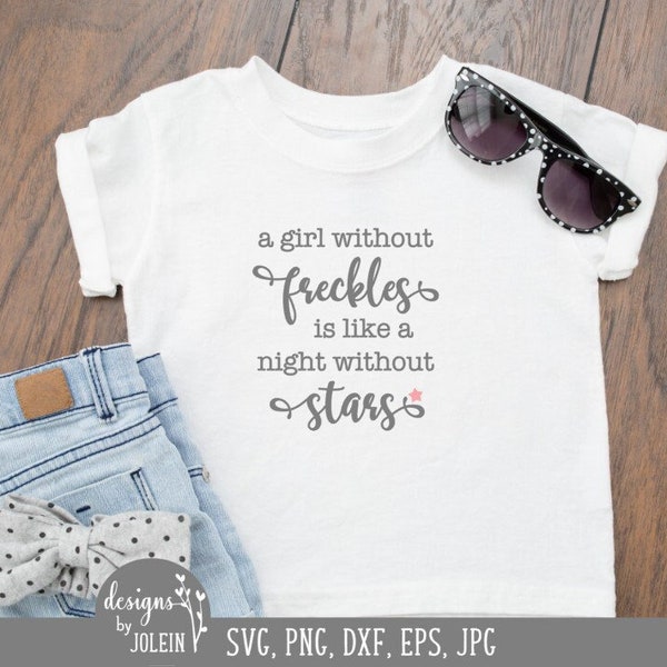 A girl without freckles SVG, Farmhouse SVG, png, eps, jpeg, dxf, sublimation, craft file, Cricut File, Clipart, Silhouette