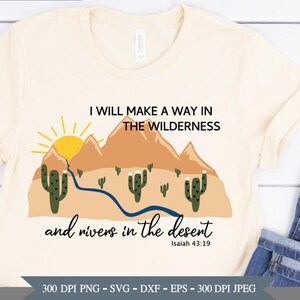 Versículo bíblico cristiano SVG. PNG / Abriré un camino en el desierto y ríos en la soledad. Cordillera, desierto svg, Cactus SVG.
