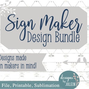 Sign Maker Design Bundle, Sign Bundle, Farmhouse svg, farmhouse, commercial use, SVG, png, eps, jpeg, dxf, sublimation, craft file