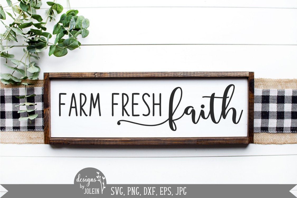 Farm Fresh Faith SVG Farmhouse SVG Png Eps Jpeg Dxf - Etsy