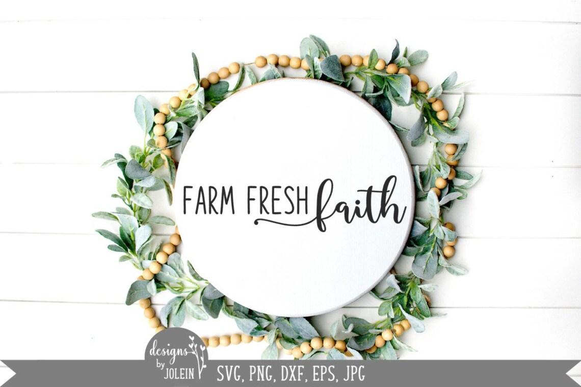 Farm Fresh Faith SVG Farmhouse SVG Png Eps Jpeg Dxf - Etsy