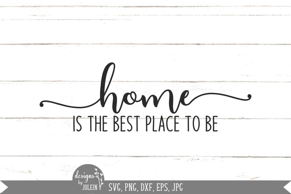Home is the Best Place to Be Svg Farmhouse SVG Png Eps Etsy UK