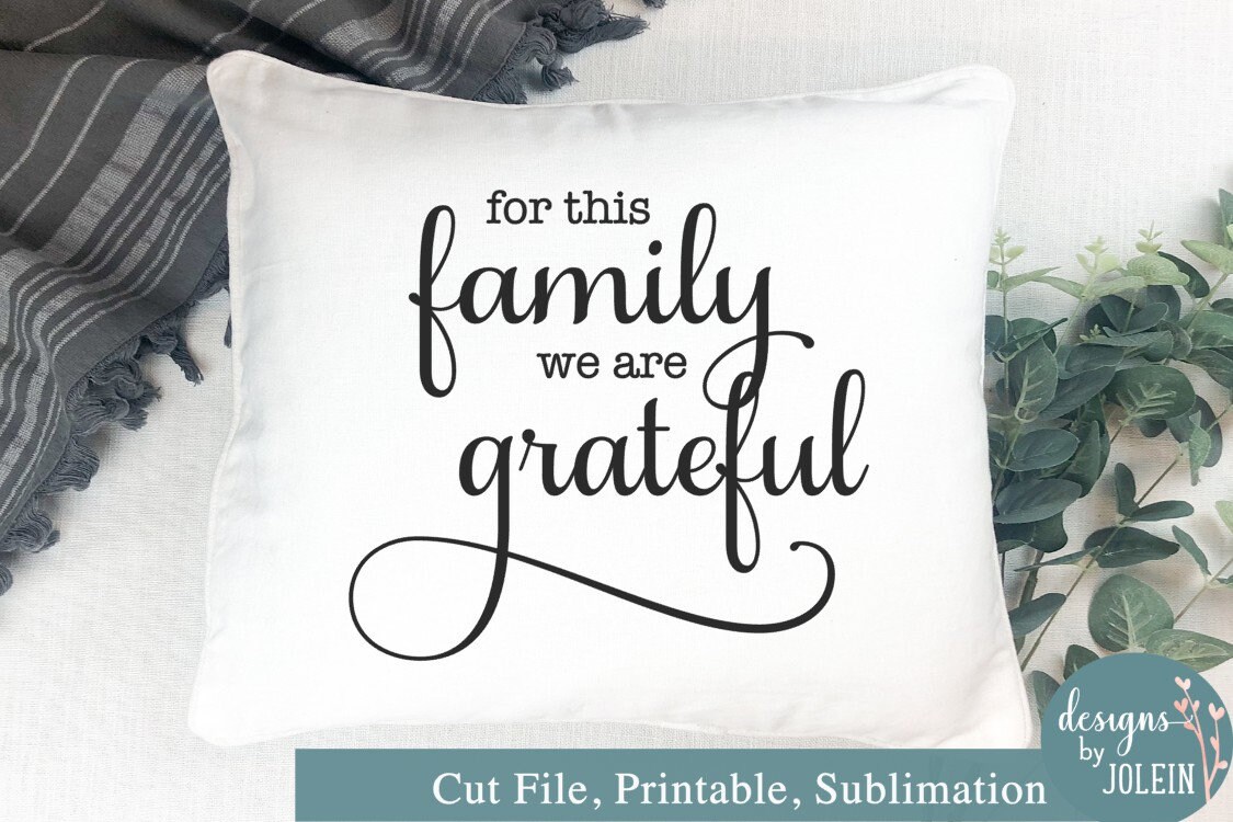 For This Family We Are Grateful SVG Png Eps Jpeg Dxf - Etsy