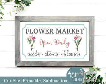 Flower Market Farmhouse SVG, png, eps, jpeg, dxf, sublimation, craft file, Cricut File, Clipart, Silhouette File, farmhouse design