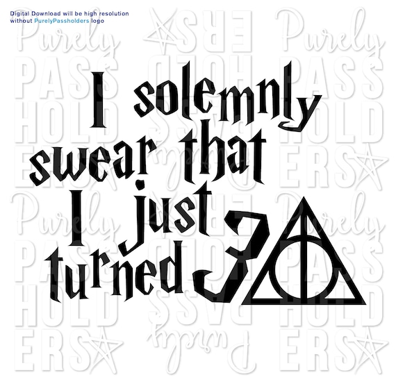 Download I Solemnly Swear Its My Birthday Svg