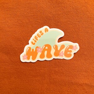 Lifes A Wave Vinyl Sticker
