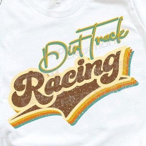 Retro Dirt Track Racing Design, Sublimation Racing png, Sublimation png, Racing png, Racing Shirt Design, Sublimation Design, DTF, DTF png