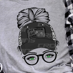 Messy Bun Pit Bitch Racing PNG, Sublimation Racing Design, Dirt Racing PNG, Racing Shirt Design, Digital Download, DTF Design, Siebdruck